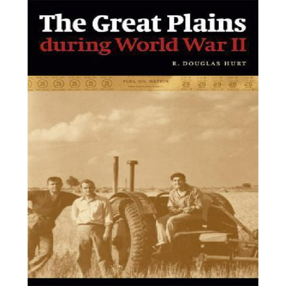 The Great Plains During World War II