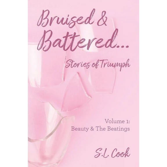 Bruised & Battered: Volume 1: Beauty & The Beatings, (Paperback)