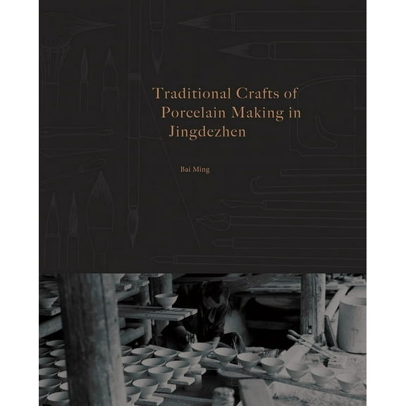 China Culture Perspectives Traditional Crafts of Porcelain Making in Jingdezhen, (Paperback)