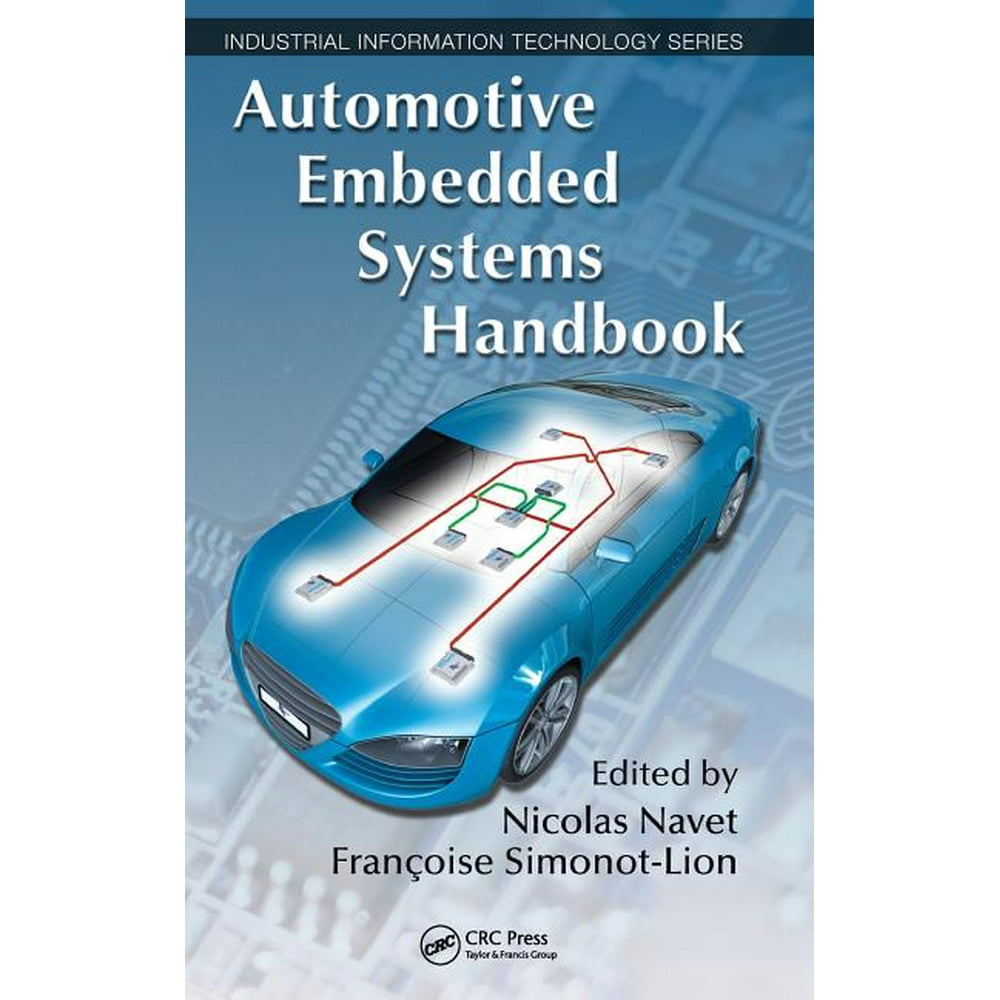Industrial Information Technology Automotive Embedded Systems Handbook