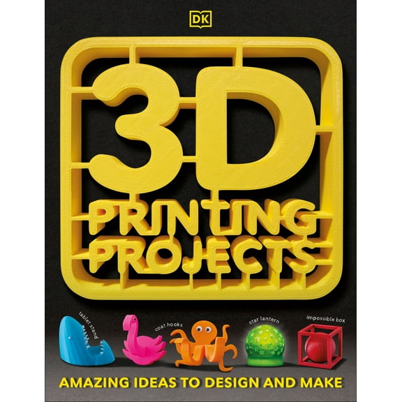 Pre-Owned 3D Printing Projects (Paperback) 146546476X 9781465464767