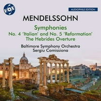 Baltimore Symphony Orchestra - Mendelssohn: The Hebrides, Op. 26, "Fingal's Cave"; Symphony No. 4, Op. 90, "Italian"; Symphony No. 5, Op. 107, "Reformation" - Music & Performance - CD