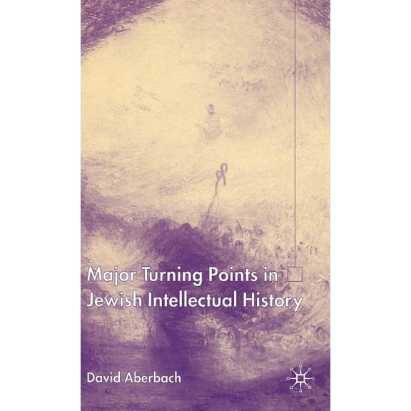 Turning Points in Jewish Intellectual History, (Hardcover)