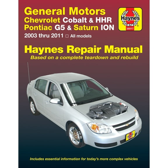 General Motors Chevrolet Cobalt (05-10) & HHR (06-11), Pontiac G5 (07-09), Pontiac Pursuit (05-06) & Saturn ION (03-07) Haynes Repair Manual ^