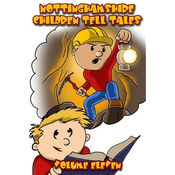 Nottinghamshire Children Tell Tales: Volume Eleven (Paperback)