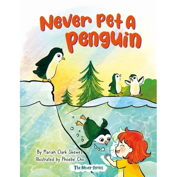 Never Never Pet a Penguin, (Paperback)