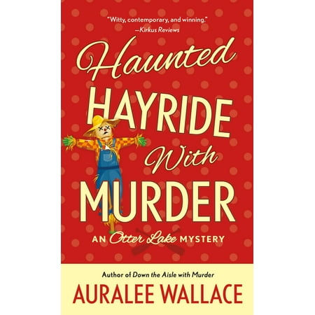 Haunted Hayride with Murder : An Otter Lake Mystery