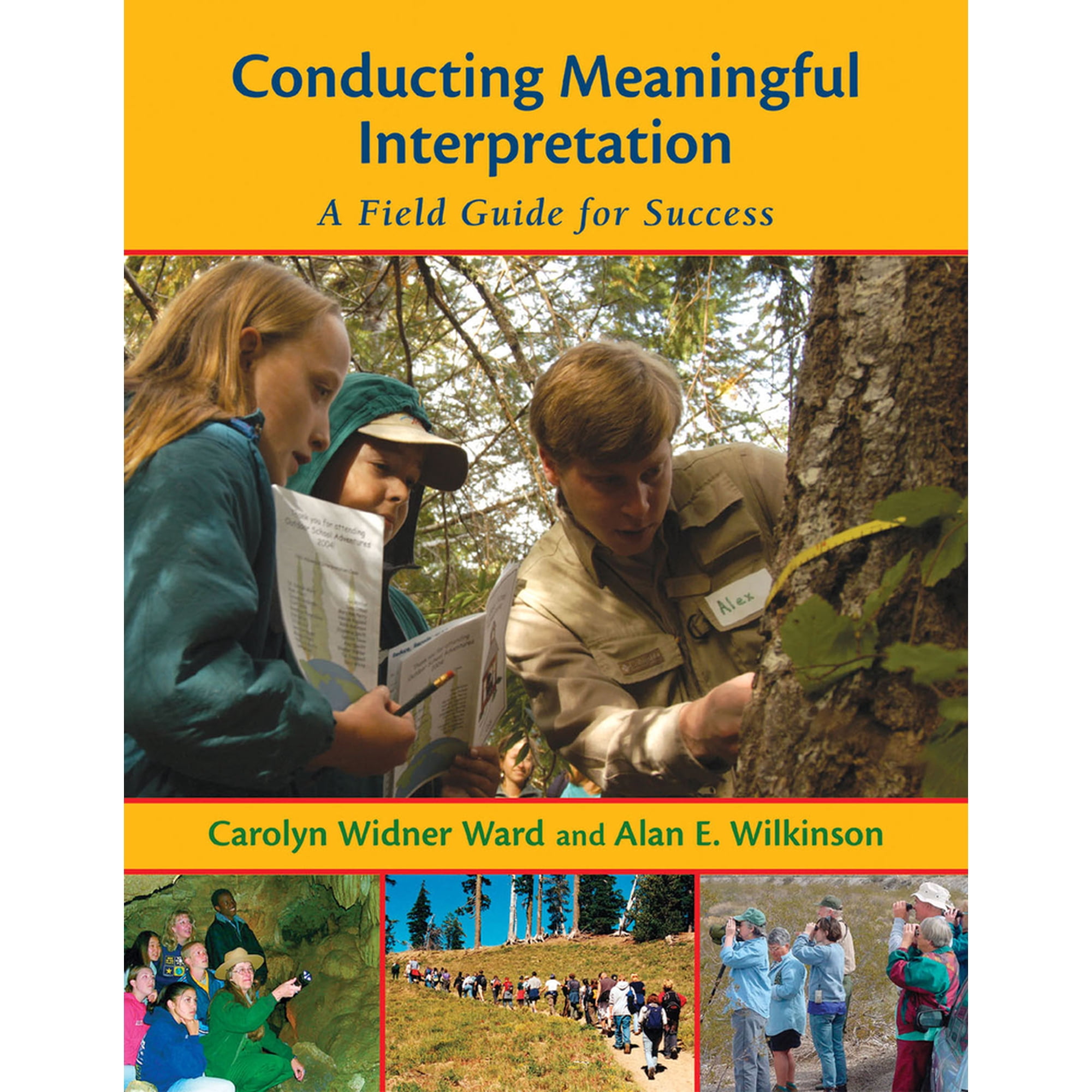 Conducting Meaningful Interpretation : A Field Guide for Success (Paperback)