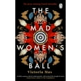 thumbnail image 1 of Pre-Owned The Mad Women's Ball (Paperback) by Victoria Mas, Frank Wynne, 1 of 1