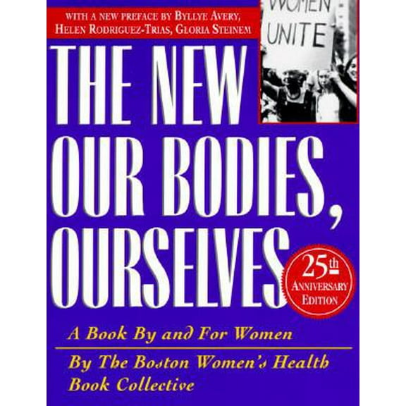 Pre-Owned New Our Bodies, Ourselves: A Book by and for Women (Paperback) 0684823527 9780684823522