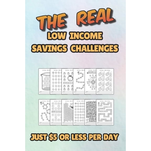 The Real Low Income Savings Challenges: Saving Just $5 or Less per Day, (Paperback)