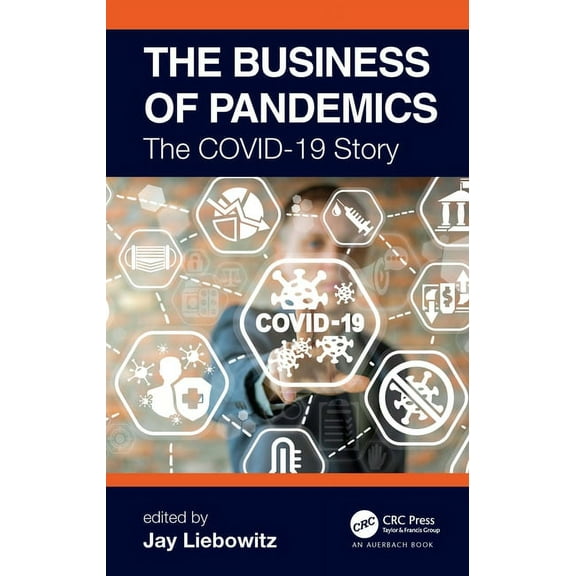 The Business of Pandemics: The COVID-19 Story, (Hardcover)