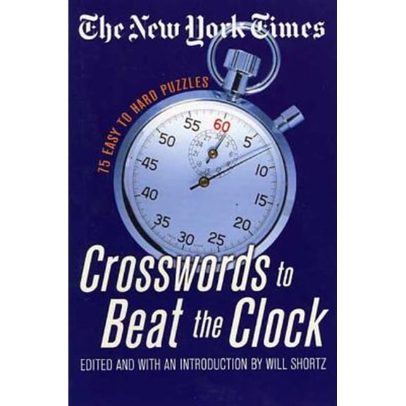 Pre-Owned The New York Times Crosswords to Beat the Clock: 75 Easy to Hard Puzzles