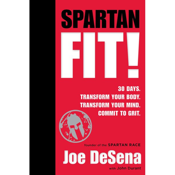 Spartan Fit! 30 Days. Transform Your Mind. Transform Your Body