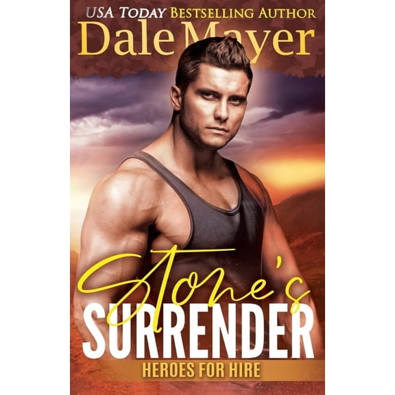 Heroes for Hire Stone's Surrender: A SEALS of Honor World Novel, Book 2, (Paperback)