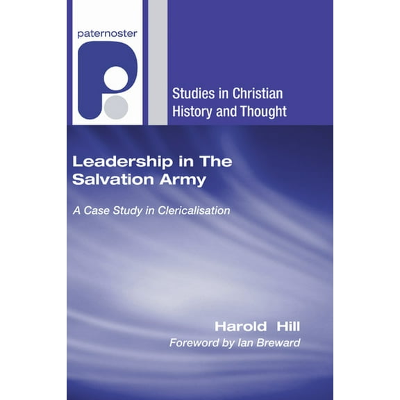 Studies in Christian History and Thought: Leadership in The Salvation Army (Hardcover)