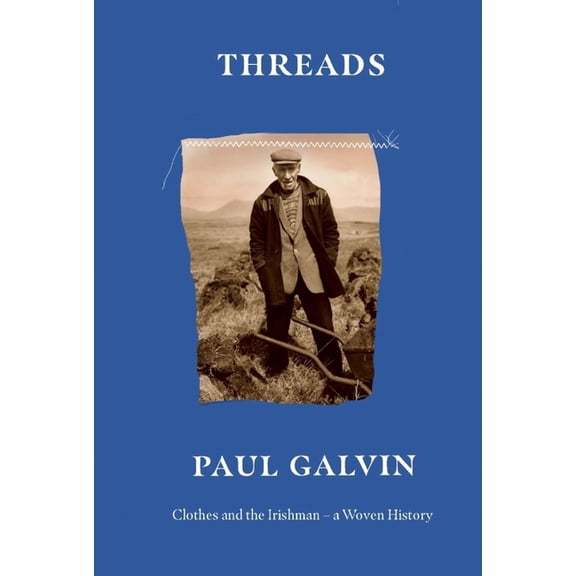 Threads Paul Galvin (Hardcover)