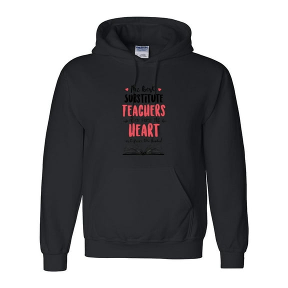 The Best Substitute Teachers Teach From The Heart Quote Graphic Hoodie, up to size 5XL
