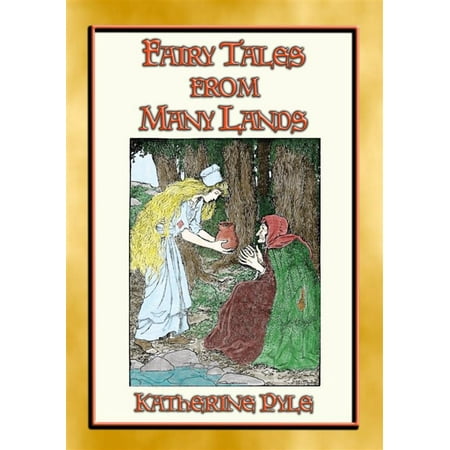 FAIRY TALES FROM MANY LANDS - One of the most read children's book of all time -