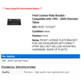 thumbnail image 2 of Front License Plate Bracket - Compatible with 1995 - 2000 Chevy Tahoe 1996 1997 1998 1999, 2 of 2