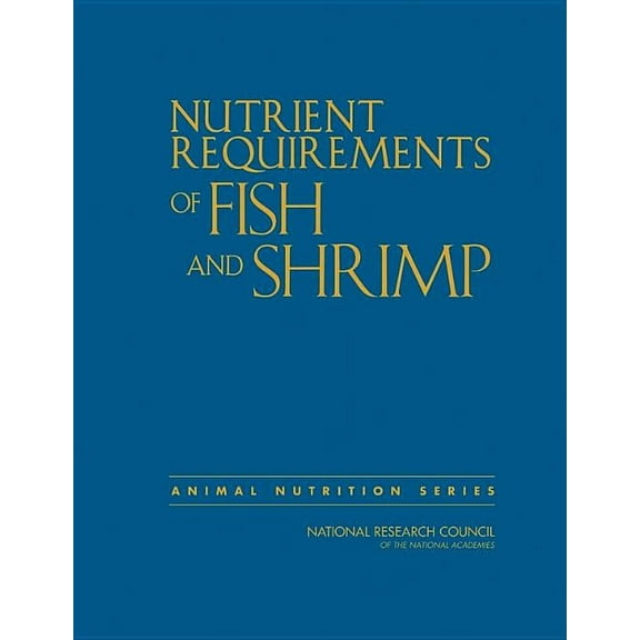 Animal Nutrition Nutrient Requirements of Fish and Shrimp, (Hardcover)