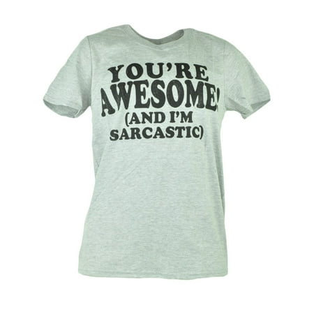 Urban Pipeline Youre Awesome And Im Sarcastic Distressed Grey Tshirt Tee