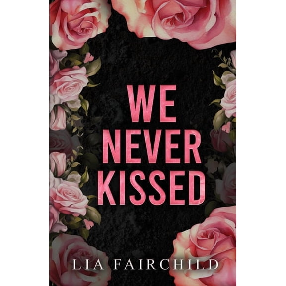 We Never Kissed, (Paperback)