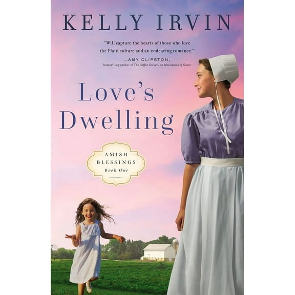 Amish Blessings Love's Dwelling, Book 1, (Paperback)