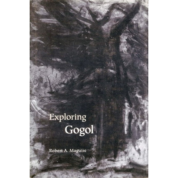Studies of the Harriman Institute Exploring Gogol, (Hardcover)