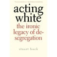 thumbnail image 1 of Acting White By Buck, Stuart, 1 of 2