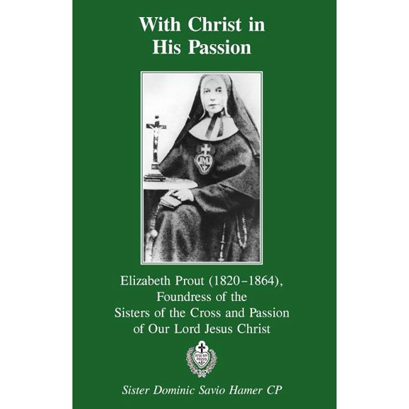 With Christ in His Passion (Paperback)