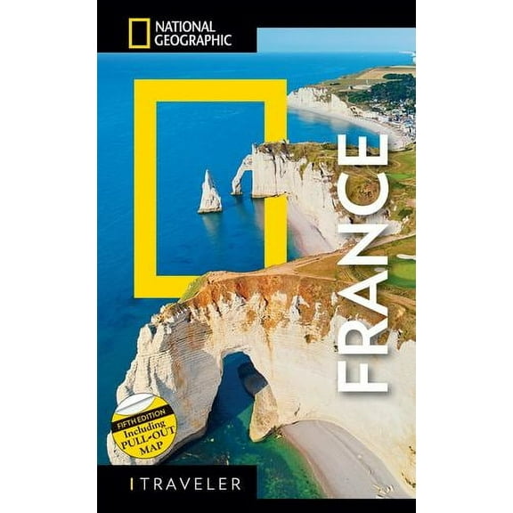 National Geographic Traveler: National Geographic Traveler France 5th Edition (Paperback)