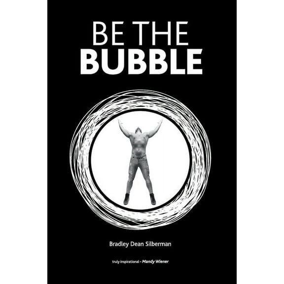 Be The Bubble (Paperback)
