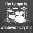 thumbnail image 3 of CafePress - The Tempo Is What I Say (TS W) - Mens Comfort Colors Shirt, 3 of 5