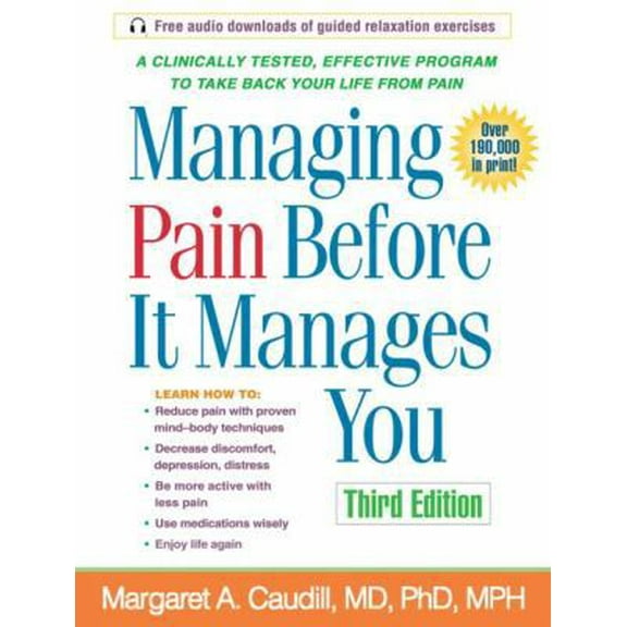 Pre-Owned Managing Pain Before It Manages You, Third Edition (Paperback) 1593859821 9781593859824