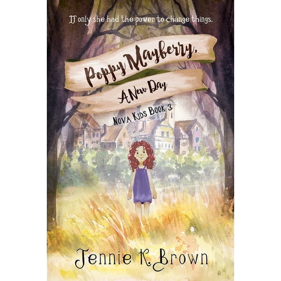 Nova Kids Poppy Mayberry, A New Day, (Paperback)