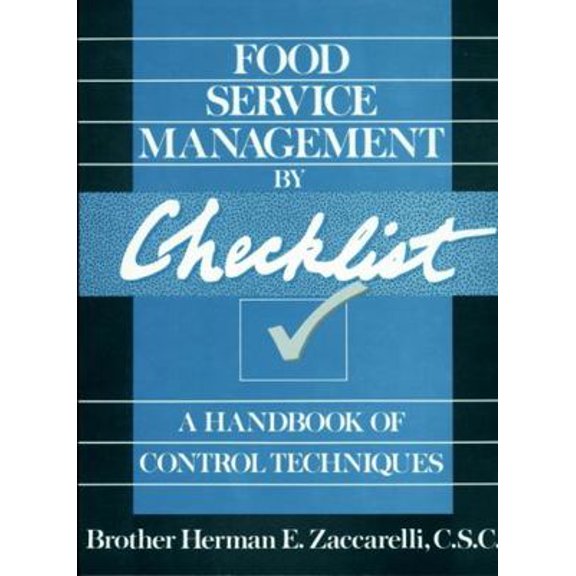 Pre-Owned Food Service Management by Checklist: A Handbook of Control Techniques (Paperback) 0471530638 9780471530633