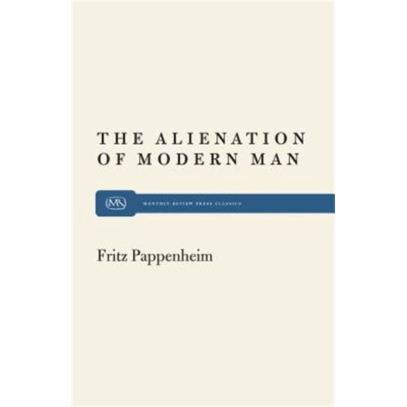 Pre-Owned The Alienation of Modern Man: An Interpretation Based on Marx & Tonnies Paperback