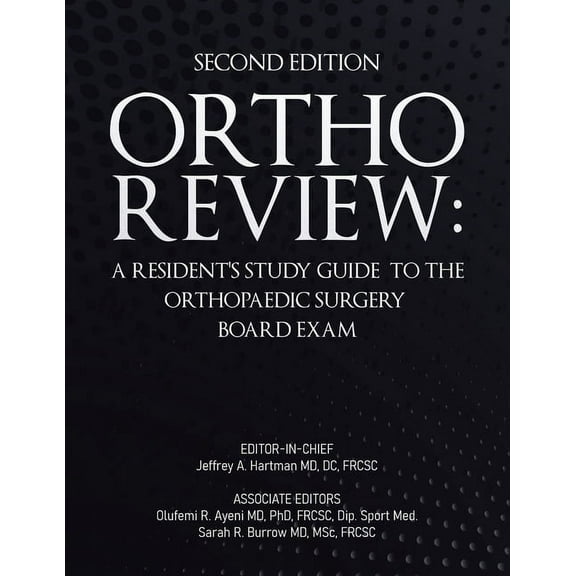 Ortho Review: A Resident's Study Guide to the Orthopaedic Surgery Board Exam (Second Edition), (Paperback)