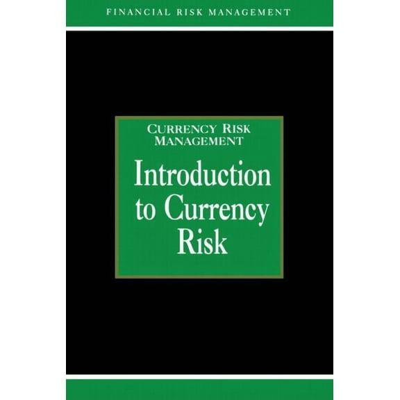 Glenlake Risk Management Introduction to Currency Risk, (Hardcover)