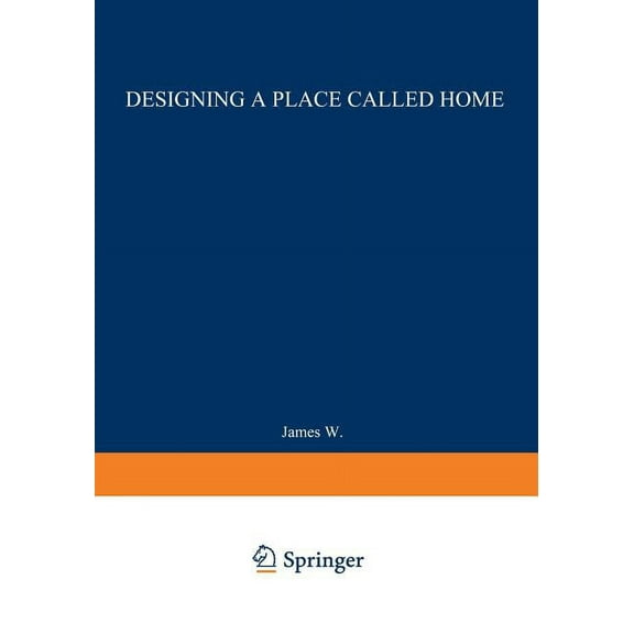 Designing a Place Called Home: Reordering the Suburbs, (Paperback)