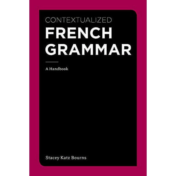 Pre-Owned Contextualized French Grammar: A Handbook (Spiral-bound) 1111354146 9781111354145