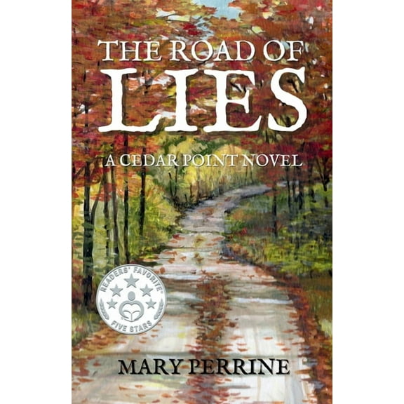 The Road of Lies: A Cedar Point Novel, (Paperback)