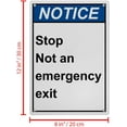 thumbnail image 2 of Stop Not an Emergency Exit Sign, Industrial Not an Exit Sign 8"x12" UV Resistant for Indoor Outdoor Workplace, 2 of 7