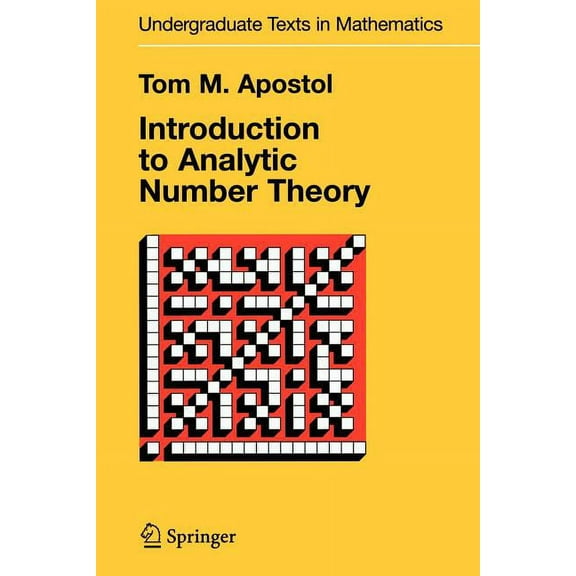 Undergraduate Texts in Mathematics Introduction to Analytic Number Theory, (Paperback)