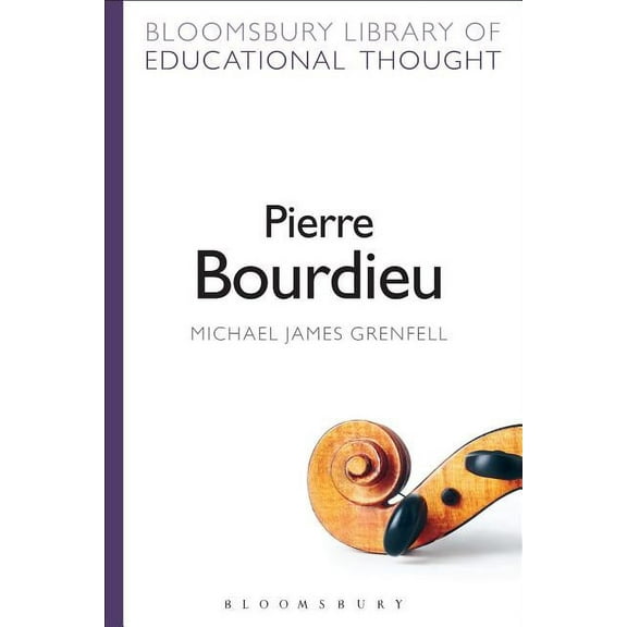 Bloomsbury Library of Educational Though Pierre Bourdieu, (Paperback)