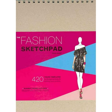The Fashion Sketchpad 420 Figure Templates For Designing