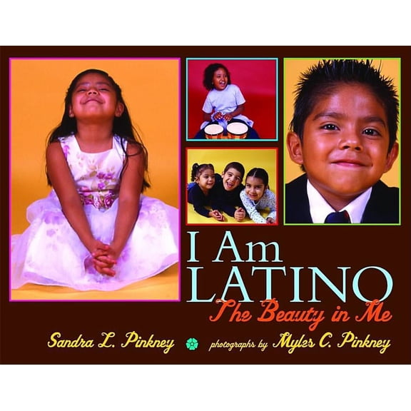 I Am Latino: The Beauty in Me, (Hardcover)