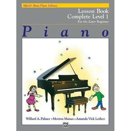 Beginner Piano Lesson Books - Alfred's Basic Piano Library Lesson Book Complete, Bk 1 : For the Later Beginner