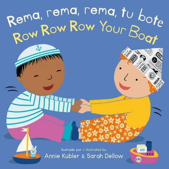 Baby Rhyme Time (Spanish/English) Rema, Rema, Rema, Tu Bote/Row Row Row Your Boat, (Board Book)